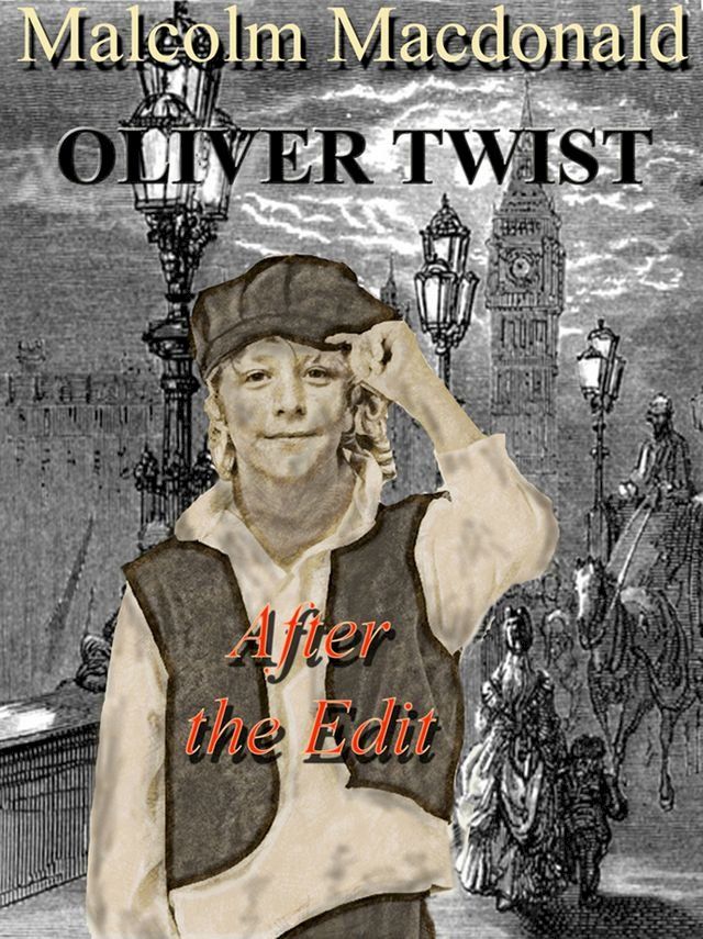  Oliver Twist - After the Edit(Kobo/電子書)