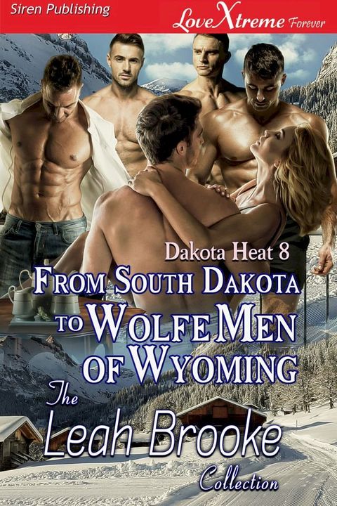 From South Dakota to Wolfe Men of Wyoming(Kobo/電子書)