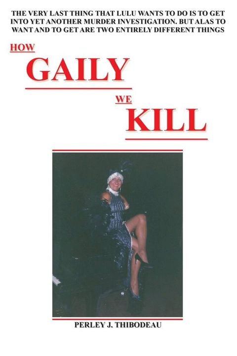 How Gaily We Kill(Kobo/電子書)