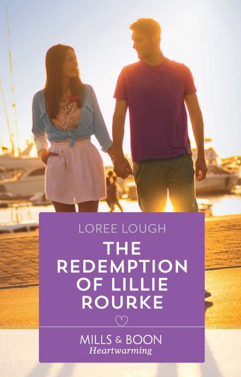 The Redemption Of Lillie Rourke (By Way of the Lighthouse, Book 3) (Mills & Boon Heartwarming)(Kobo/電子書)