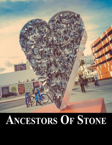 Ancestors Of Stone(Kobo/電子書)