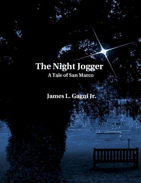 The Night Jogger: A Tale of San Marco(Kobo/電子書)