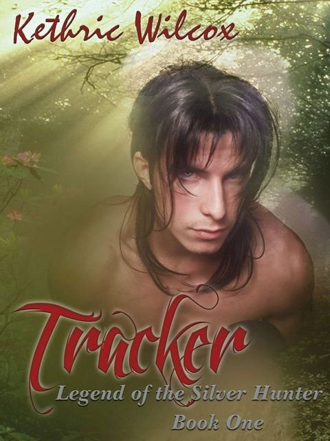 Tracker: Legend of the Silver Hunter(Kobo/電子書)