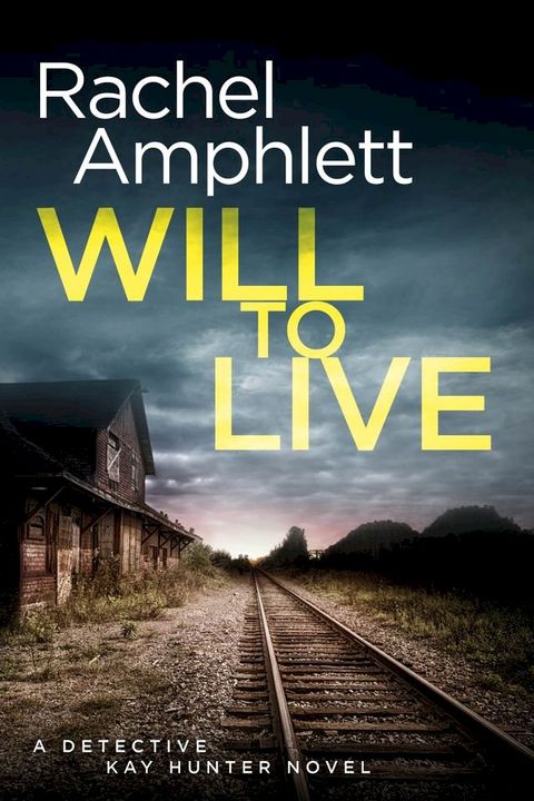 Will to Live (Detective Kay Hunter crime thriller series, Book 2)(Kobo/電子書)