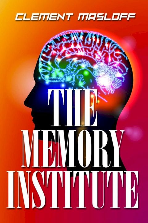 The Memory Institute(Kobo/電子書)