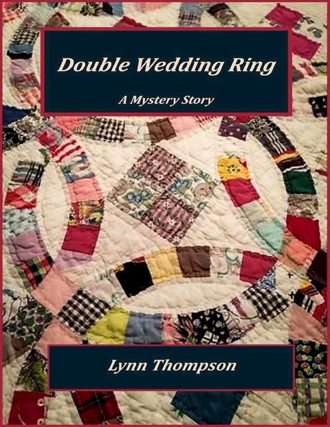 Double Wedding Ring - A Mystery Story(Kobo/電子書)