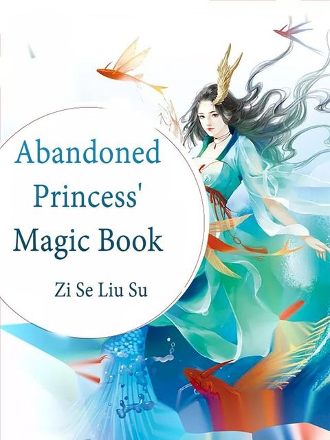 Abandoned Princess' Magic Book(Kobo/電子書)