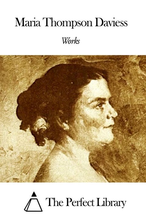 Works of Maria Thompson Daviess(Kobo/電子書)