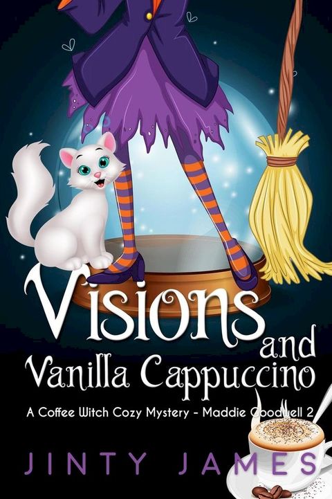 Visions and Vanilla Cappuccino(Kobo/電子書)