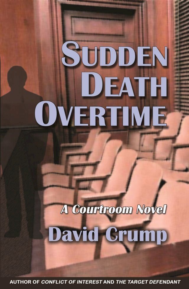  Sudden Death Overtime: A Courtroom Novel(Kobo/電子書)