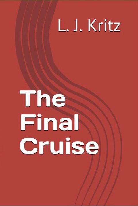 The Final Cruise(Kobo/電子書)