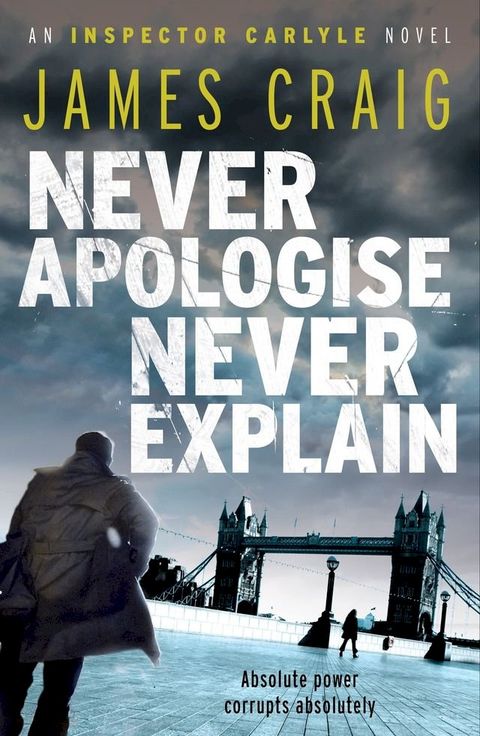 Never Apologise, Never Explain(Kobo/電子書)