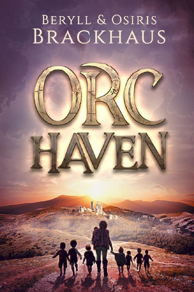  Orc Haven(Kobo/電子書)