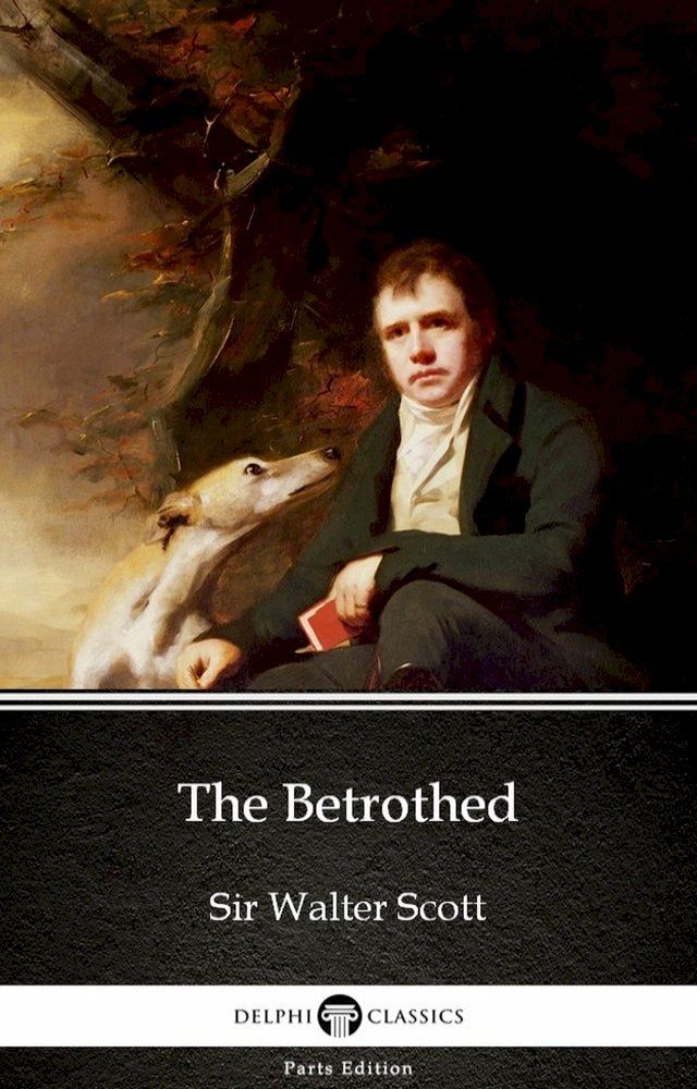  The Betrothed by Sir Walter Scott (Illustrated)(Kobo/電子書)