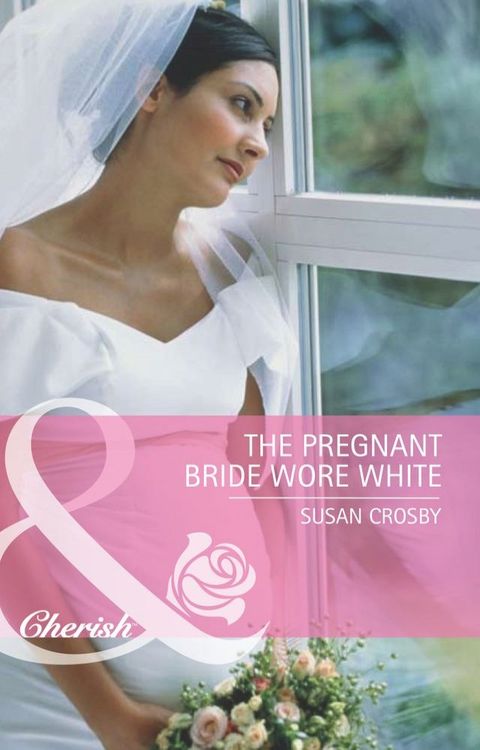 The Pregnant Bride Wore White (The McCoys of Chance City, Book 1) (Mills & Boon Cherish)(Kobo/電子書)