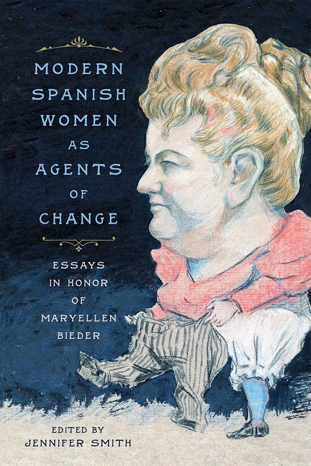  Modern Spanish Women as Agents of Change(Kobo/電子書)