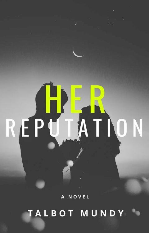 Her Reputation(Kobo/電子書)