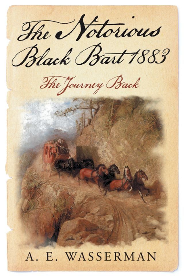  The Notorious Black Bart 1883(Kobo/電子書)