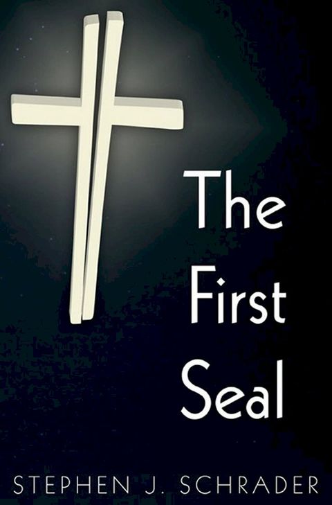 The First Seal: Book 1 of the AntiChristo Trilogy(Kobo/電子書)