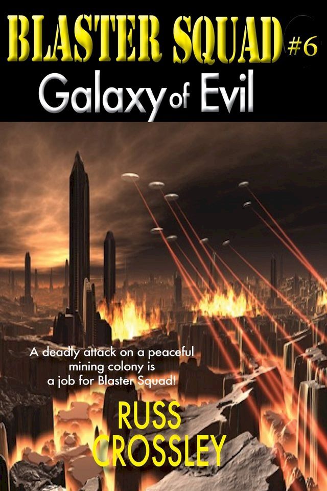  Blaster Squad #6 Galaxy of Evil(Kobo/電子書)