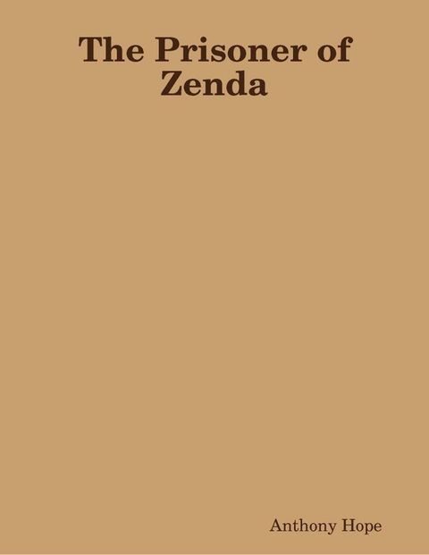 The Prisoner of Zenda(Kobo/電子書)