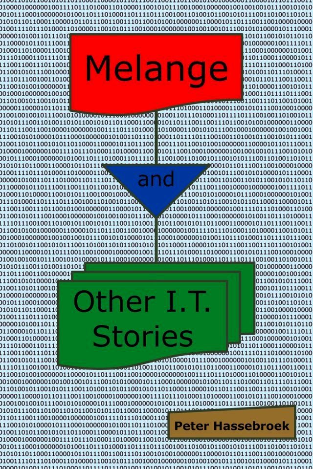  Melange and Other I.T. Stories(Kobo/電子書)