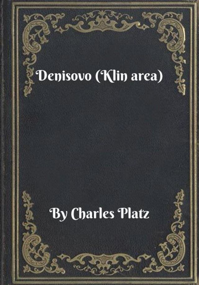  Denisovo (Klin area)(Kobo/電子書)