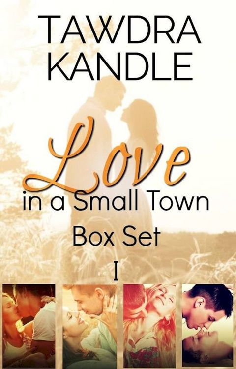 Love in a Small Town Box Set I(Kobo/電子書)