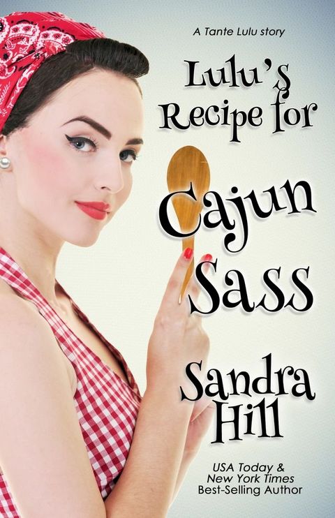 Lulu's Recipe for Cajun Sass(Kobo/電子書)