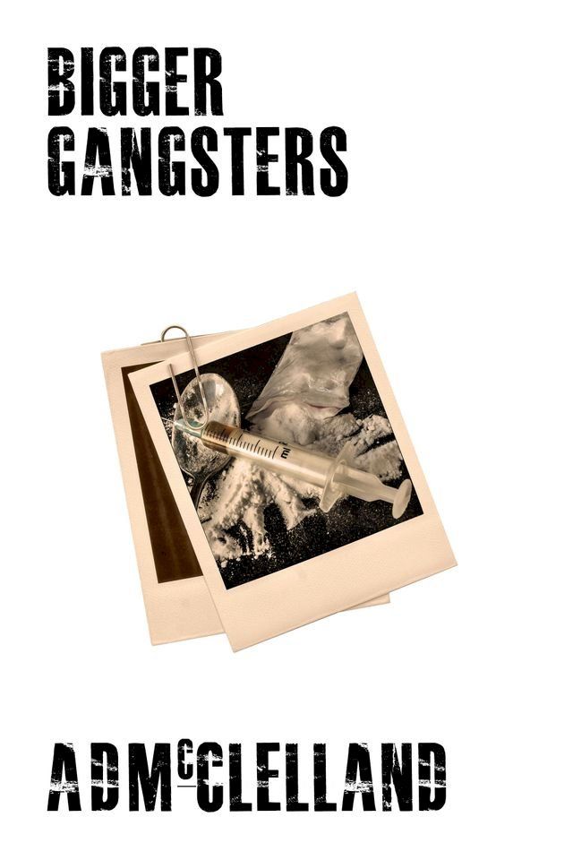  Bigger Gangsters(Kobo/電子書)