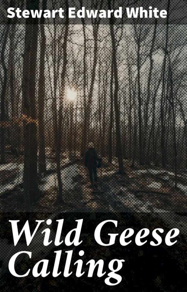  Wild Geese Calling(Kobo/電子書)