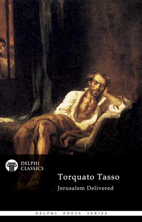 Jerusalem Delivered by Torquato Tasso (Delphi Classics)(Kobo/電子書)