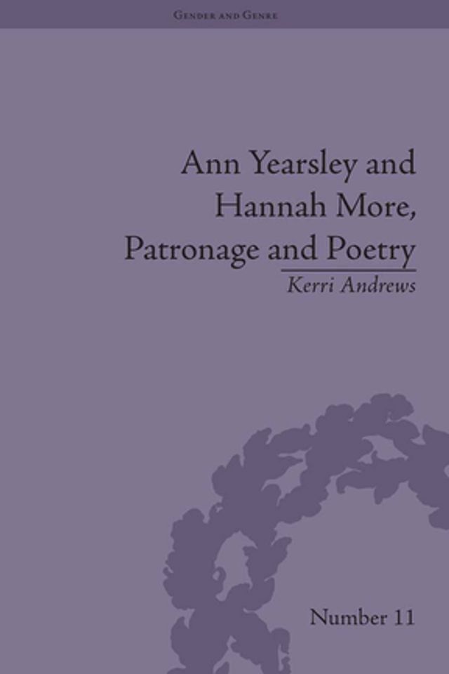  Ann Yearsley and Hannah More, Patronage and Poetry(Kobo/電子書)