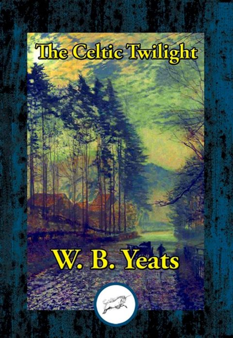 The Celtic Twilight(Kobo/電子書)