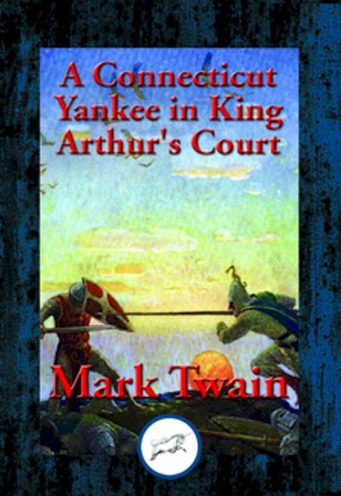 A Connecticut Yankee in King Arthur's Court(Kobo/電子書)