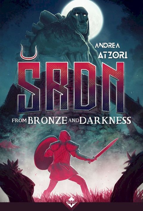 &Scaron;RDN: From Bronze and Darkness(Kobo/電子書)