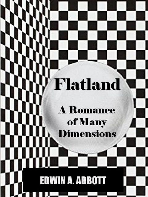 Flatland: A Romance of Many Dimensions (Illustrated and annotated) [Active Content](Kobo/電子書)