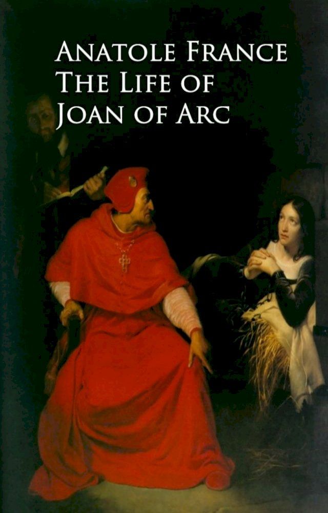  The Life of Joan of Arc(Kobo/電子書)