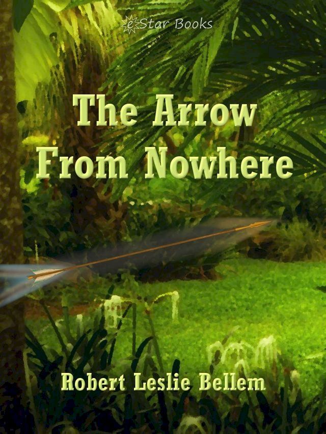  Arrow From Nowhere(Kobo/電子書)