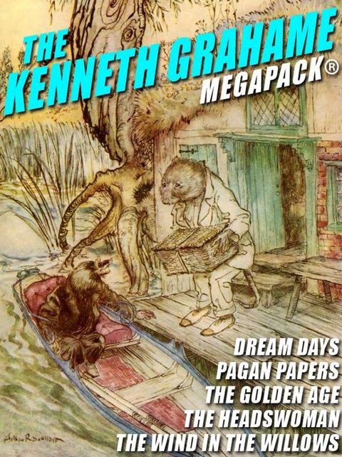 The Kenneth Grahame MEGAPACK(Kobo/電子書)