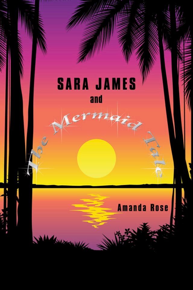  Sara James and The Mermaid Tale(Kobo/電子書)