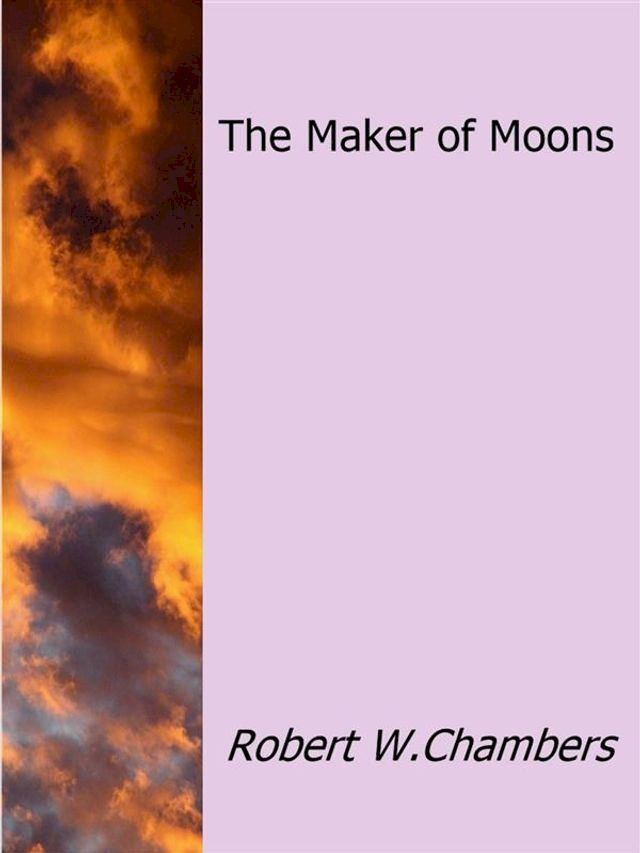  The Maker of Moons(Kobo/電子書)