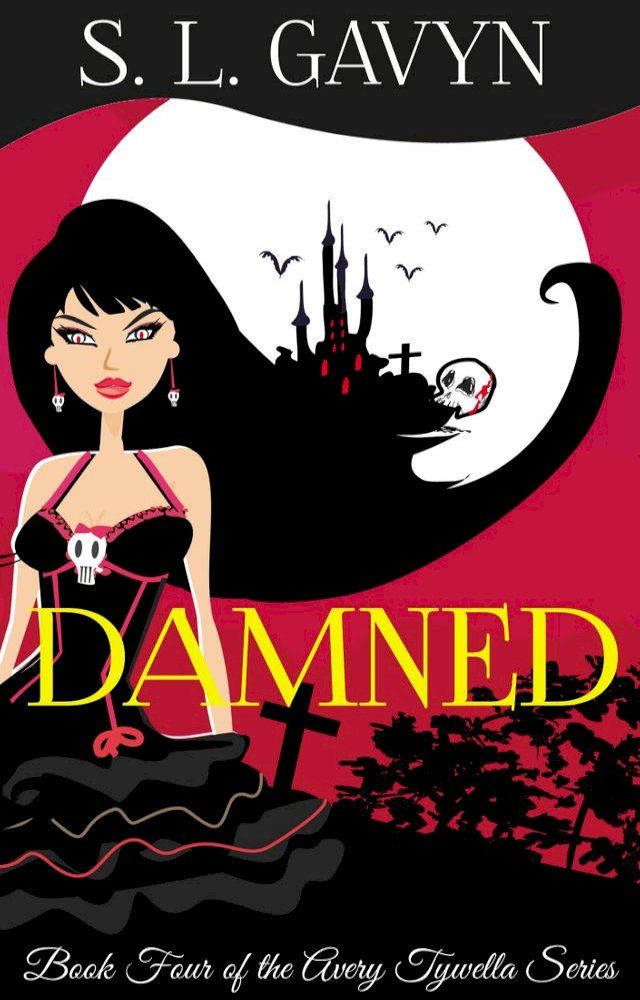  Damned: Book Four of the Avery Tywella Series(Kobo/電子書)