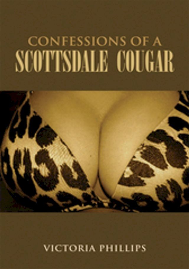  Confessions of a Scottsdale Cougar(Kobo/電子書)