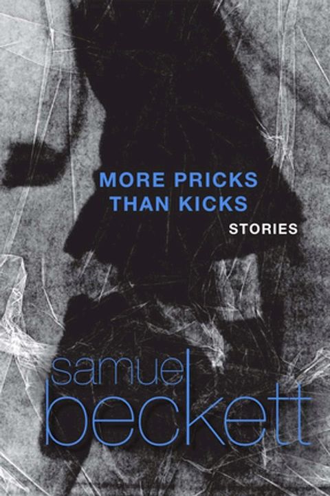 More Pricks Than Kicks(Kobo/電子書)