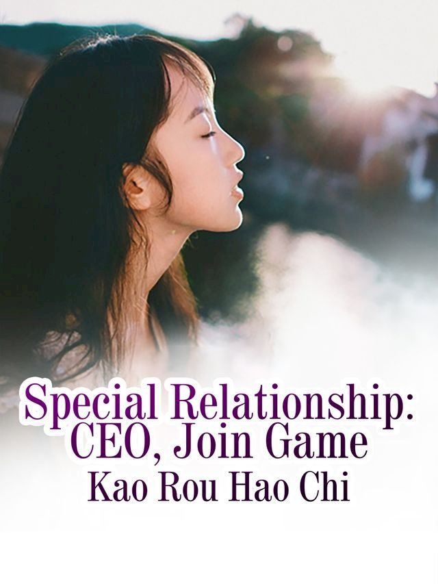  Special Relationship: CEO, Join Game(Kobo/電子書)