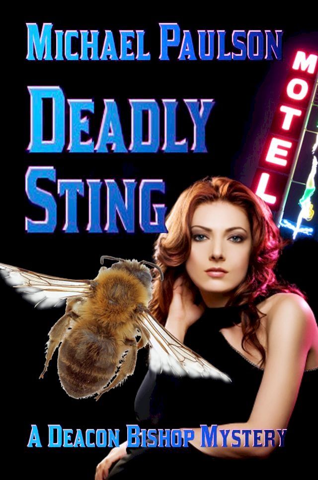  Deadly Sting: A Deacon Bishop Mystery(Kobo/電子書)