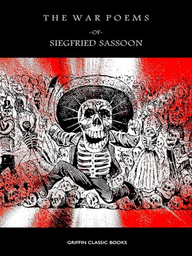  The War Poems of Siegfried Sassoon(Kobo/電子書)