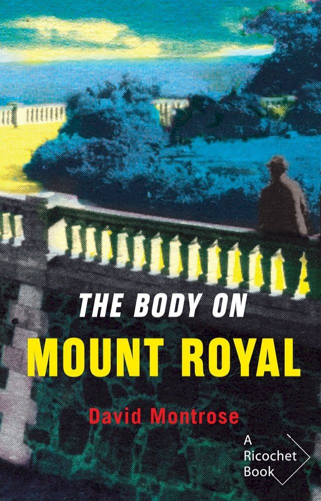  The Body on Mount-Royal(Kobo/電子書)