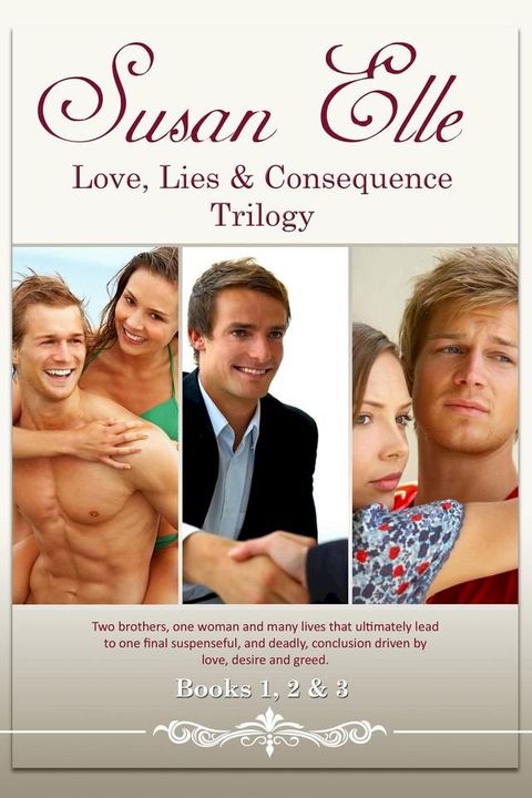 Love, Lies & Consequences Trilogy : Books 1, 2 & 3(Kobo/電子書)